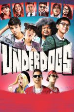 Nonton Film The Underdogs (2017) Nonton Film The Underdogs (2017)