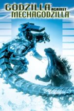 Nonton Film Godzilla Against MechaGodzilla (2002) Nonton Film Godzilla Against MechaGodzilla (2002)