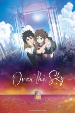 Nonton Film Over the Sky (2020)