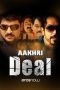 Nonton Film Aakhri Deal (2013) Nonton Film Aakhri Deal (2013)