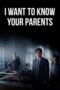 Nonton Film I Want to Know Your Parents (2022)