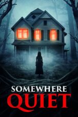 Nonton Film Somewhere Quiet (2024) Nonton Film Somewhere Quiet (2024)