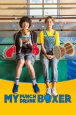 Nonton Film My Punch-Drunk Boxer (2019)