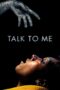 Nonton Film Talk to Me (2023)
