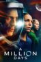 Nonton Film A Million Days (2023) Nonton Film A Million Days (2023)