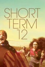 Short Term 12 (2013) Short Term 12 (2013)