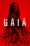 Nonton Film Gaia (2021) Nonton Film Gaia (2021)
