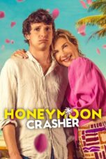 Honeymoon Crasher (2025) Honeymoon Crasher (2025)