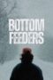 Bottom Feeders (2024) Bottom Feeders (2024)