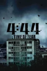 4:44 : Time of Fear (2024)
