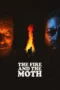 The Fire And The Moth (2025) The Fire And The Moth (2025)