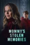 Mommy's Stolen Memories (2023) Mommy's Stolen Memories (2023)